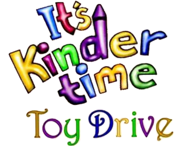 IT'S KINDERTIME TOY DRIVE